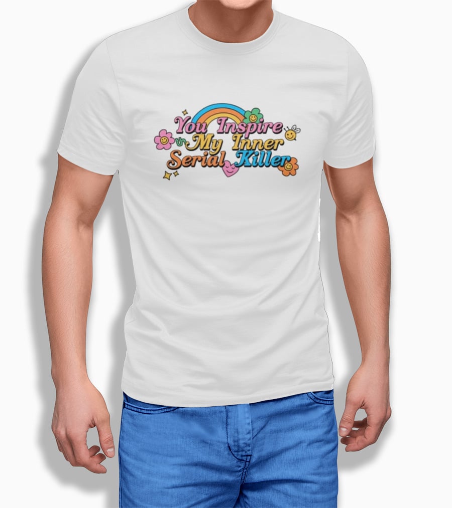 Threadheads You Inspire My Inner Serial Killer Rainbow Smiley Flower T-Shirt