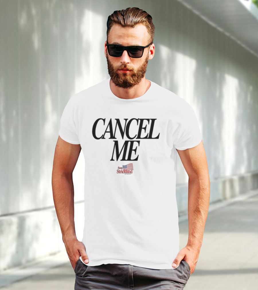 CANCEL ME Save America T-Shirt