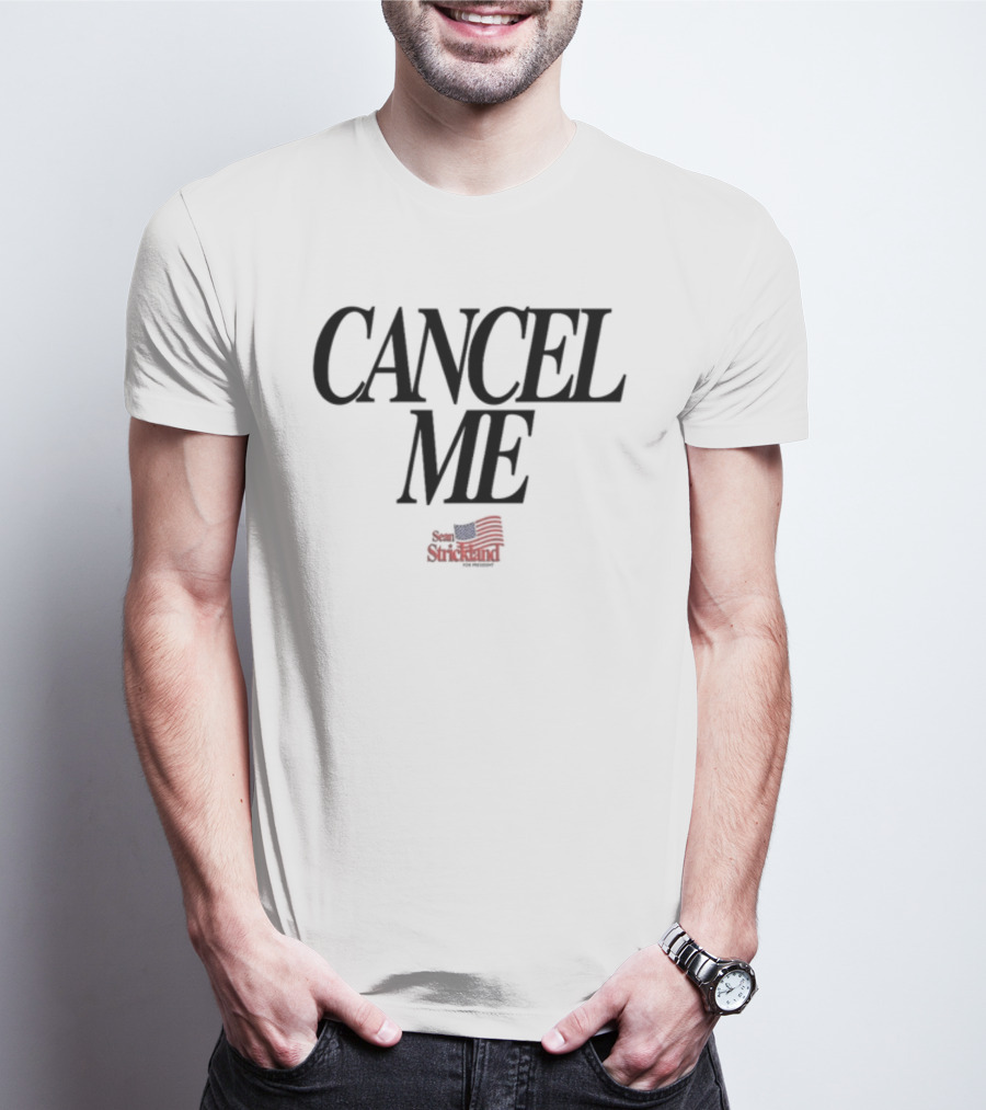 CANCEL ME Save America T-Shirt