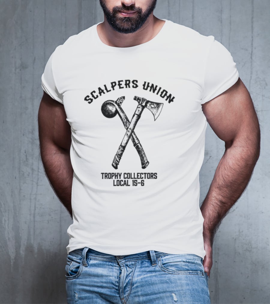 Scalpers Union Trophy Collectors Local 15-6 Axe And Club Emblem T-Shirt