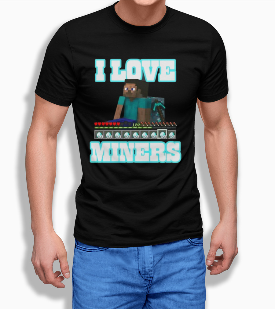 I Love Miners Pixel Block Adventure By Hahafunnyclothing T-Shirt