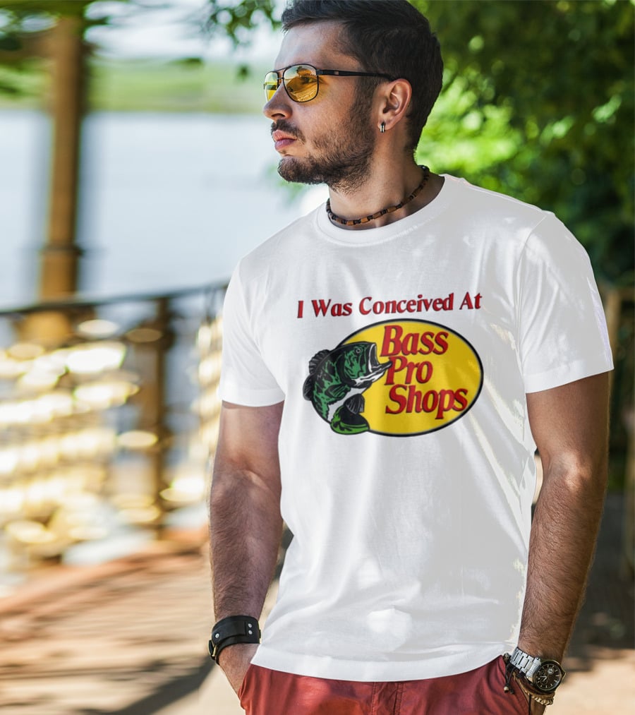 I Was Conceived At Bass Pro Shops Bass Fish T-Shirt