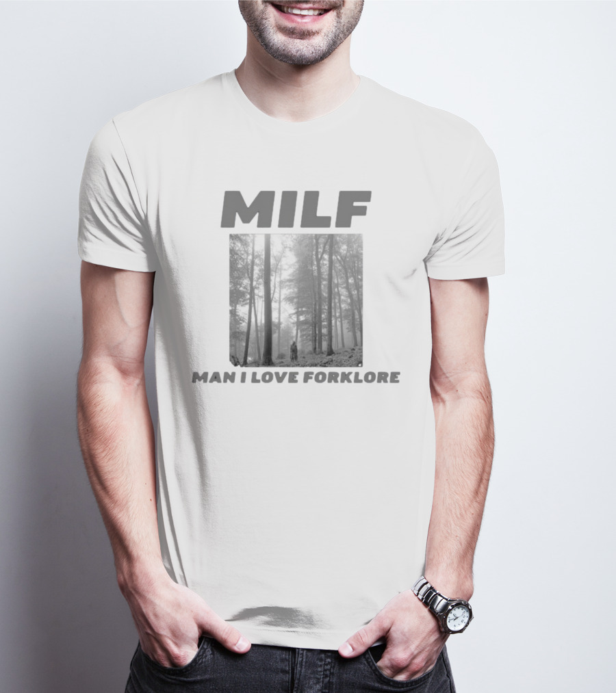 MILF Man I Love Forklore Forest Scene T-Shirt