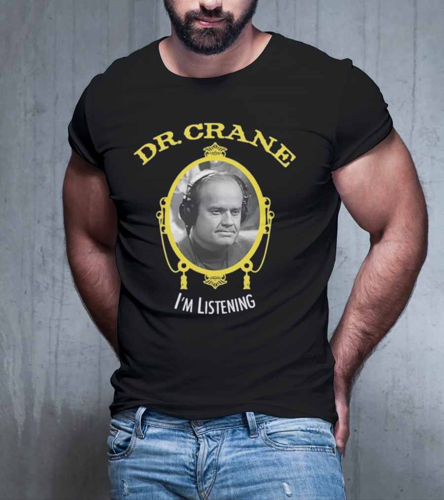 Dr. Crane I'm Listening Fakehandshake T-Shirt