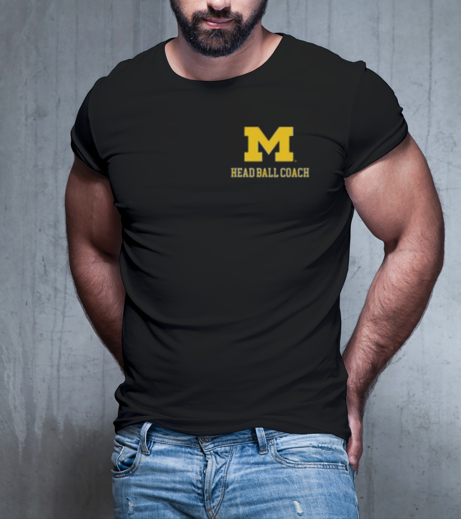 Michigan Football M Head Ball Coach Harbaugh 4 Head Ball Coach T-Shirt