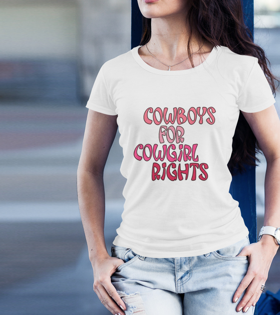Cowboys Supporting Cowgirl Rights Movement In T-Shirt