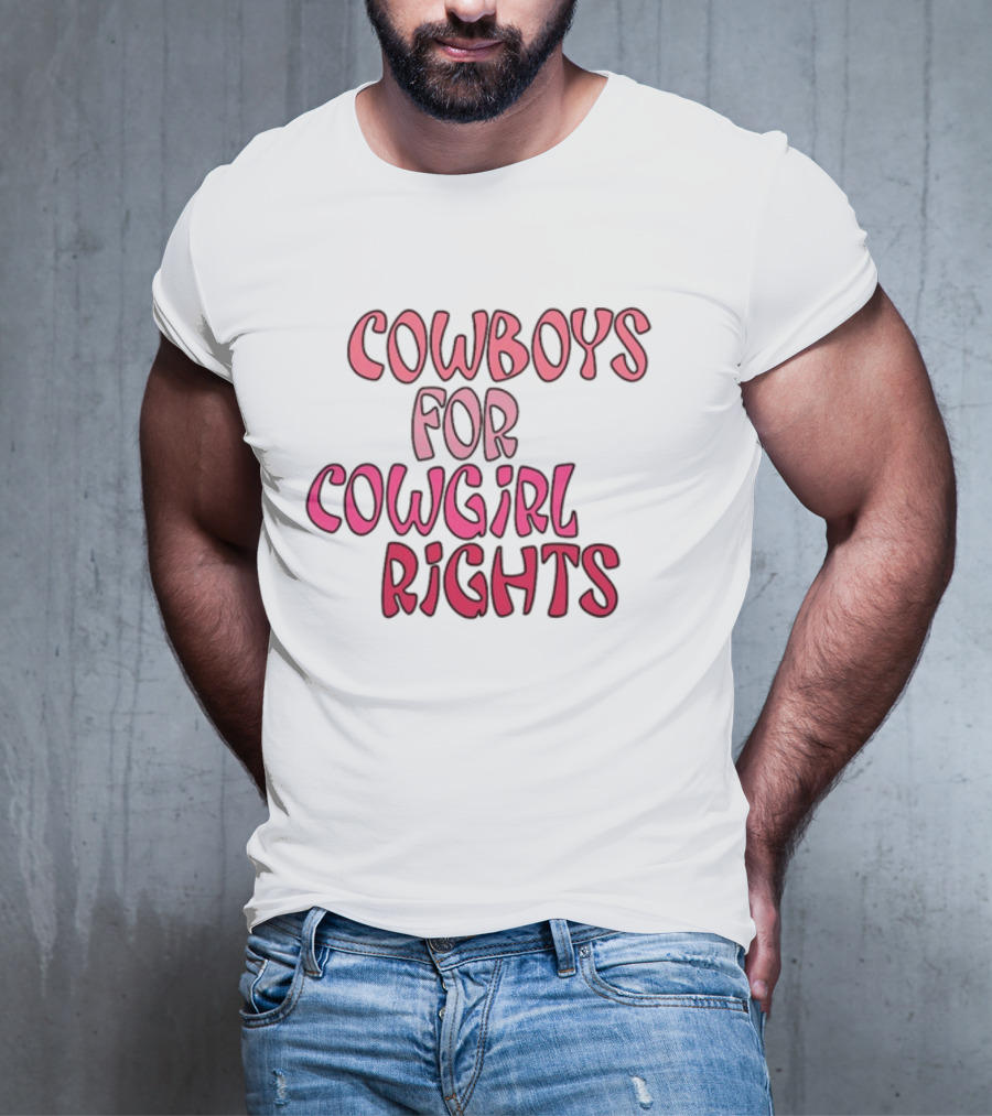 Cowboys Supporting Cowgirl Rights Movement In T-Shirt