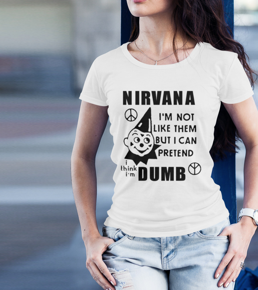 Nirvana I'm Not Like Them But I Can Pretend I Think I'm Dumb Retro Clown Peace Signs T-Shirt