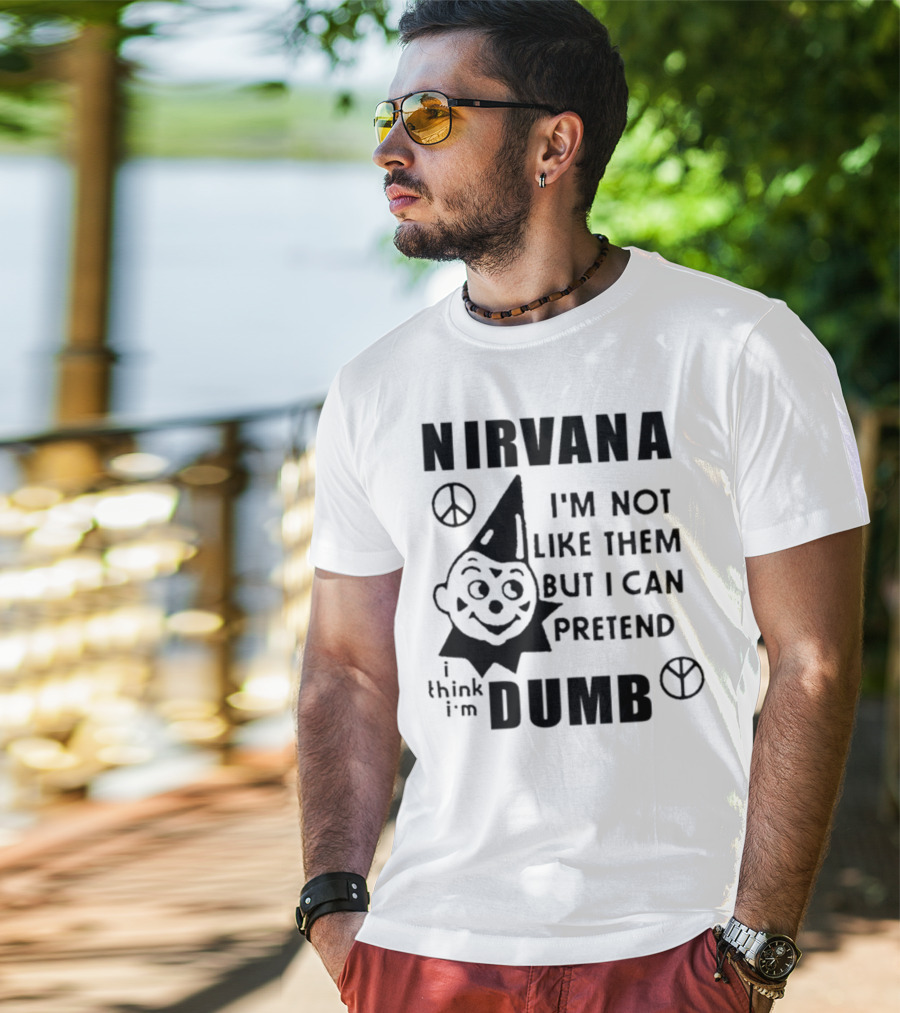 Nirvana I'm Not Like Them But I Can Pretend I Think I'm Dumb Retro Clown Peace Signs T-Shirt