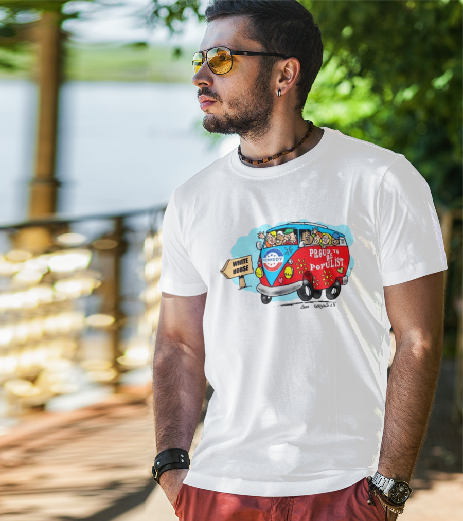 Kennedy Campaign Bus To White House Proud To Be Populist T-Shirt