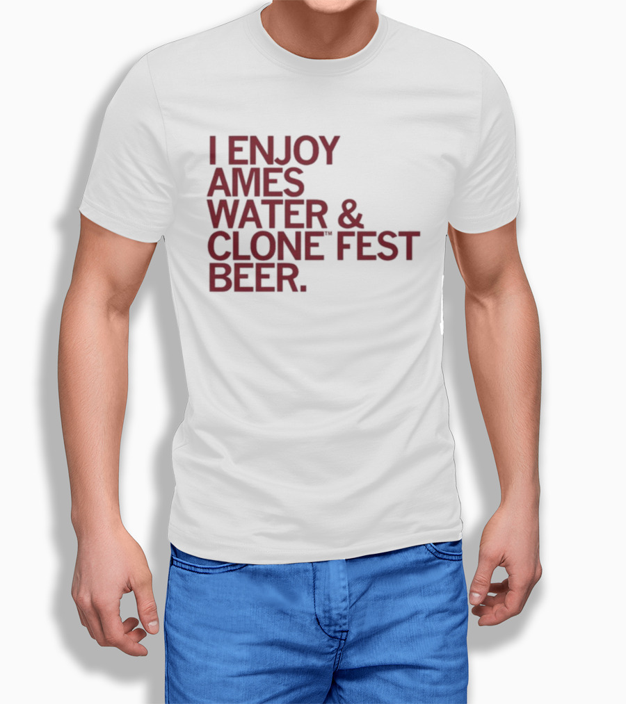 Raygun I Enjoy Ames Water And Clone Fest Beer Text T-Shirt