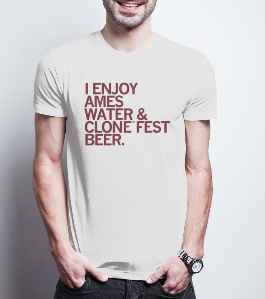 Raygun I Enjoy Ames Water And Clone Fest Beer Text T-Shirt