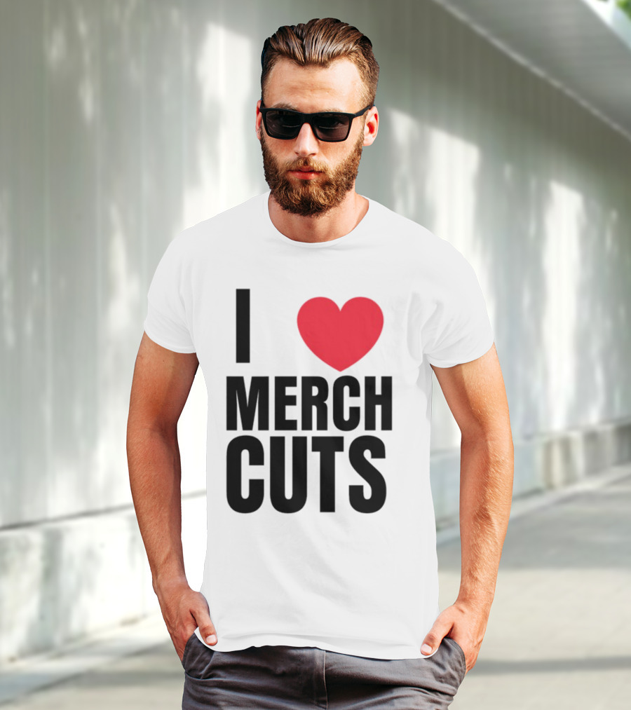 I Love Merch Cuts Cliffdiverok T-Shirt