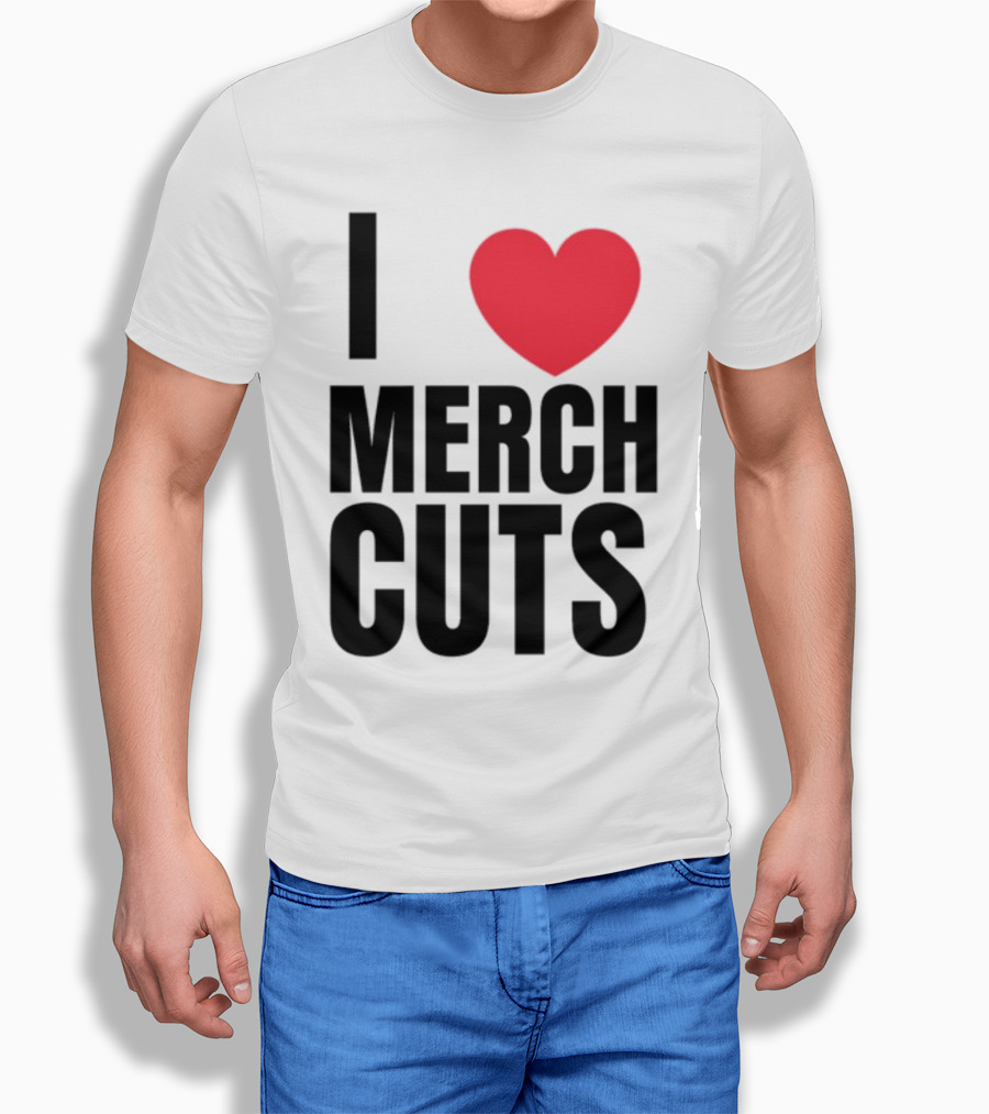 I Love Merch Cuts Cliffdiverok T-Shirt