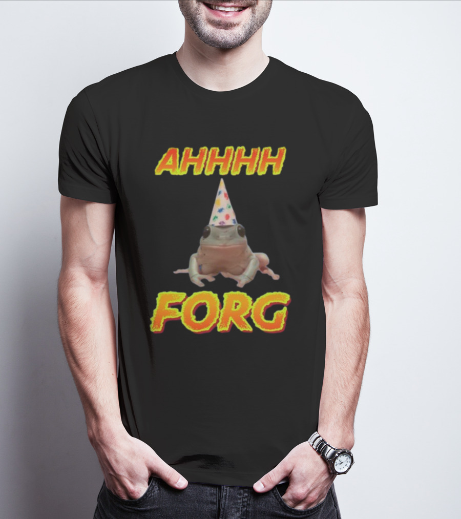 AHHHH Forg T-Shirt