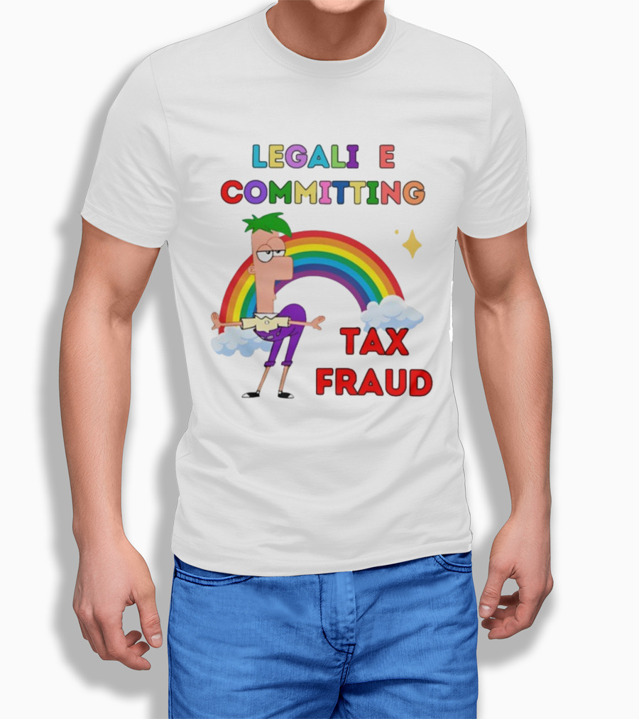 Bejeweledstickers Legalize Committing Tax Fraud Rainbow Character T-Shirt