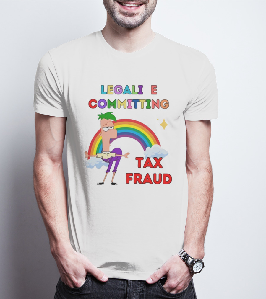 Bejeweledstickers Legalize Committing Tax Fraud Rainbow Character T-Shirt