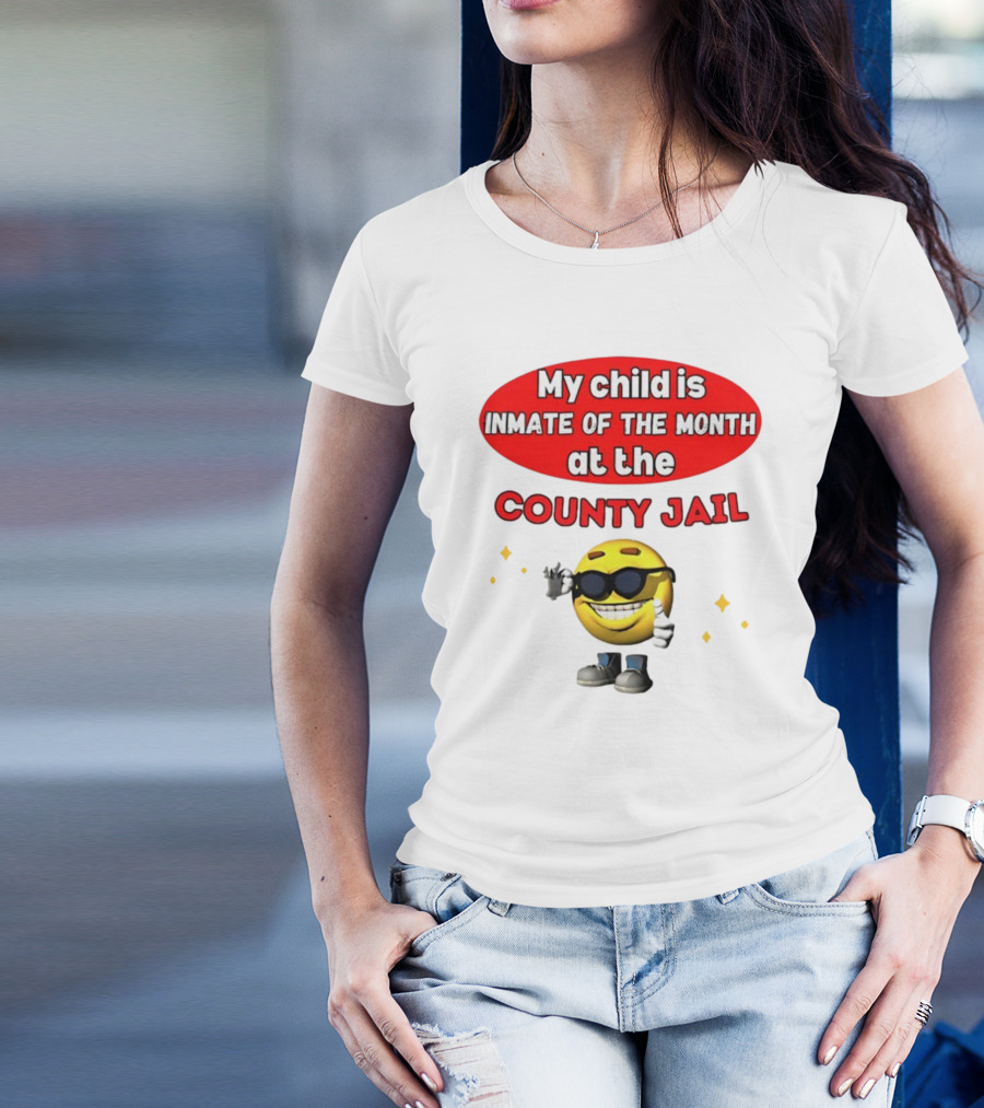 Bejeweledstickers My Child Is Inmate Of The Month At The County Jail With Smiling Emoji And Peace Sign T-Shirt