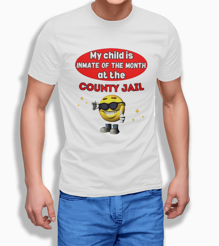 Bejeweledstickers My Child Is Inmate Of The Month At The County Jail With Smiling Emoji And Peace Sign T-Shirt