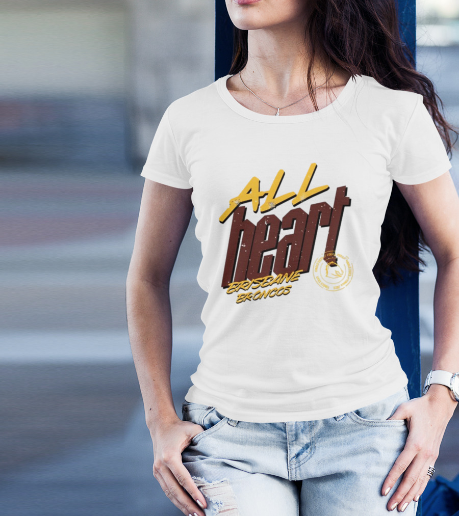 All Heart Brisbane Broncos NRL Team Pride T-Shirt