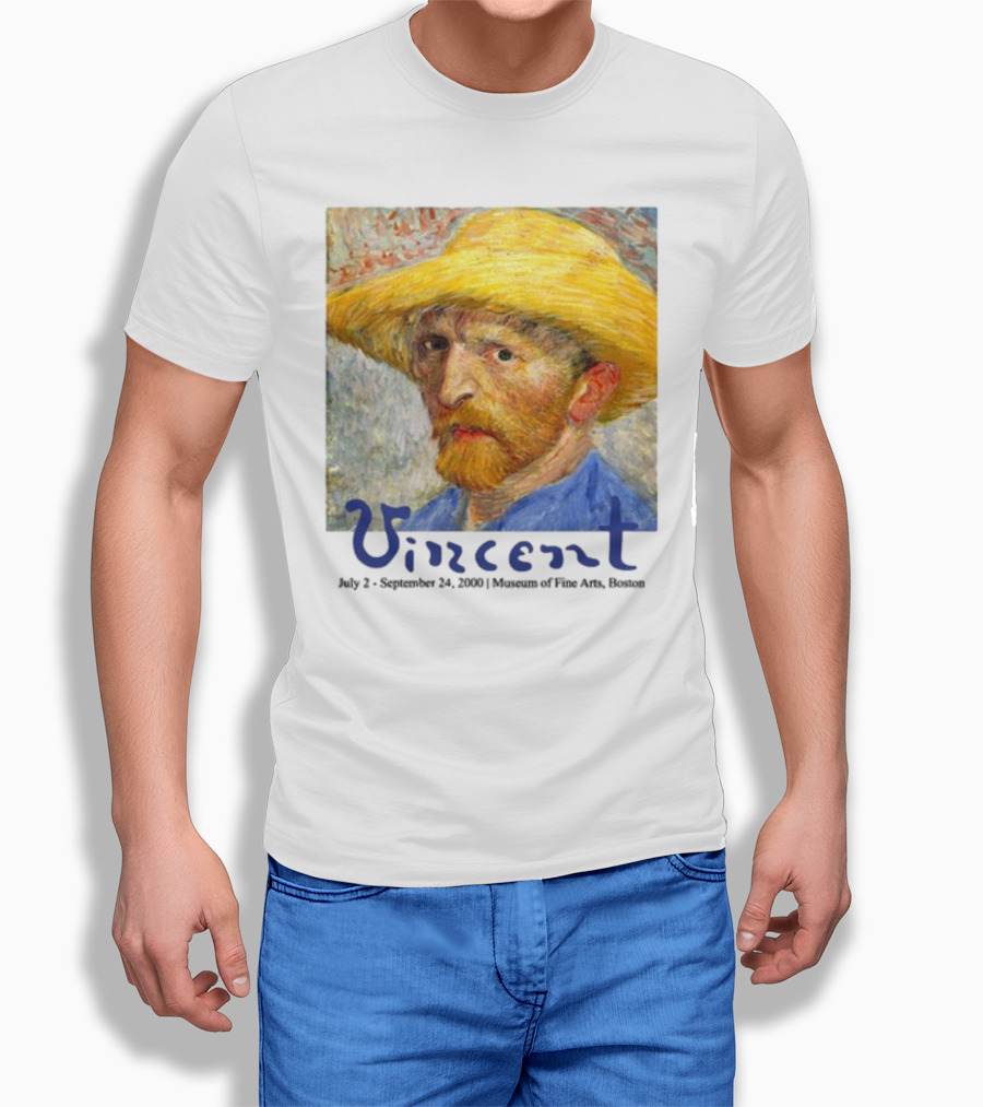 Dave Portnoy Vincent Van Gogh Self-Portrait July 2 September 24 2000 Museum Of Fine Arts Boston T-Shirt