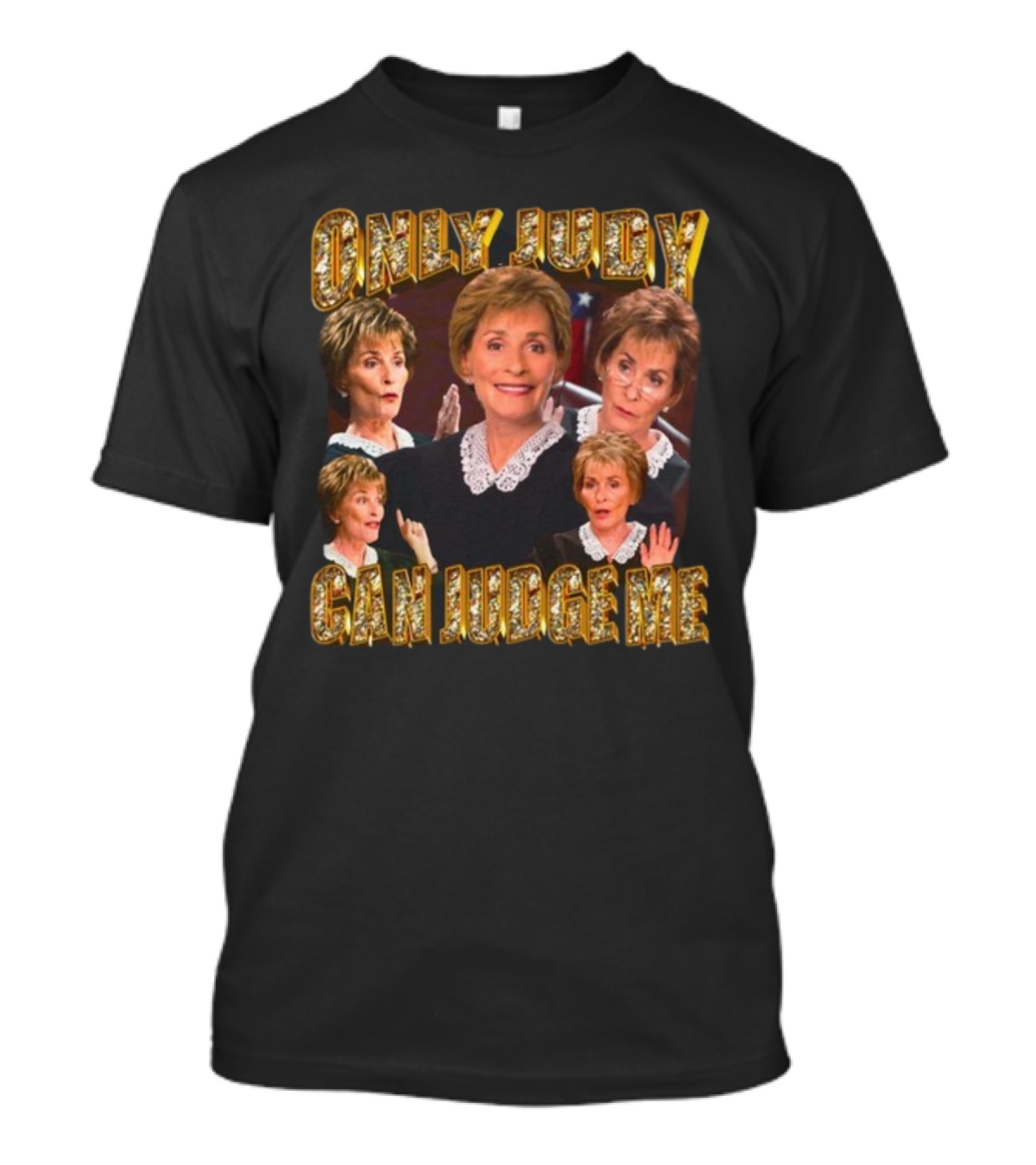 Funnyahhtees Only Judy Can Judge Me Iconic Judge T-Shirt