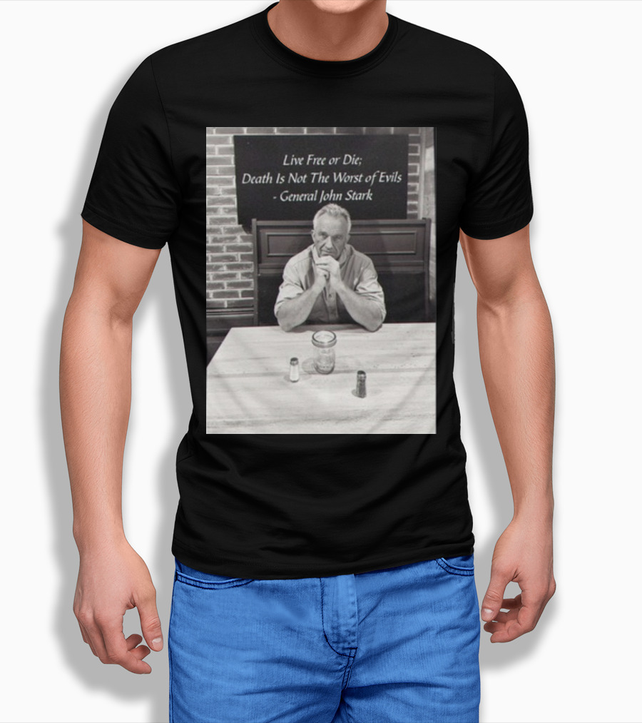 General John Stark Live Free Or Die Death Is Not The Worst Of Evils T-Shirt