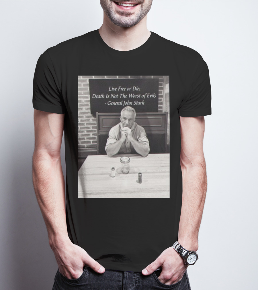 General John Stark Live Free Or Die Death Is Not The Worst Of Evils T-Shirt