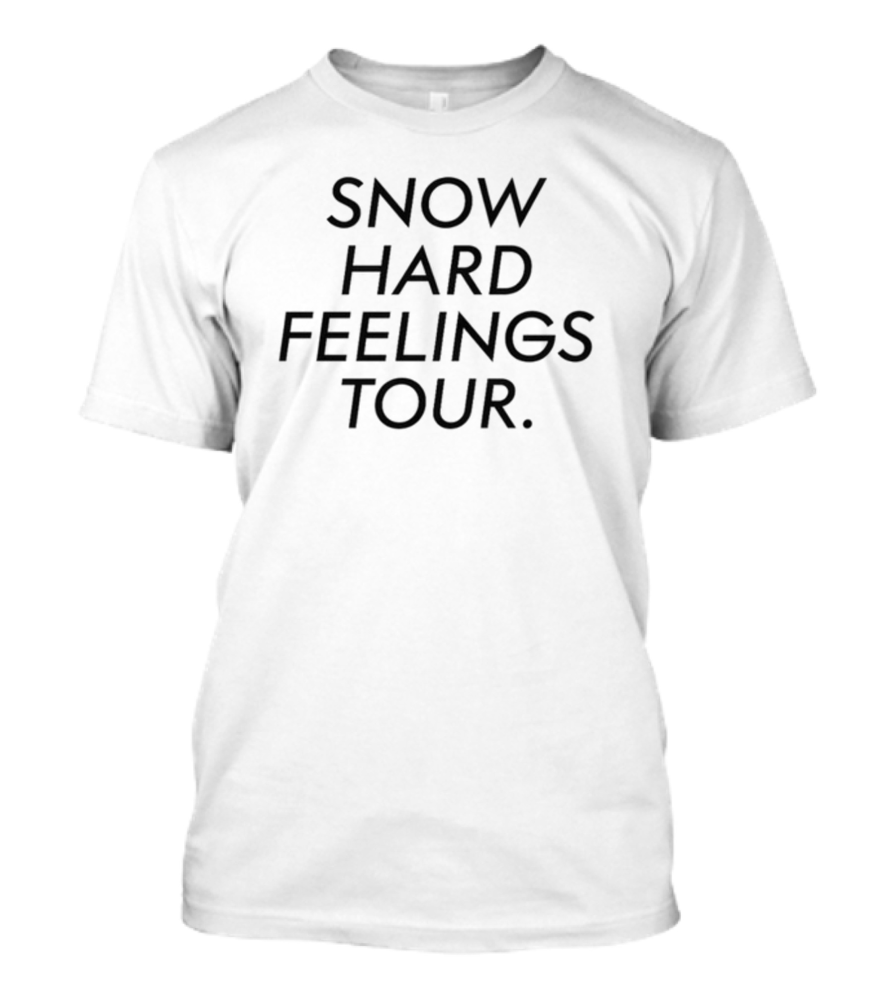 I Hate Houston Snow Hard Feelings Tour T-Shirt