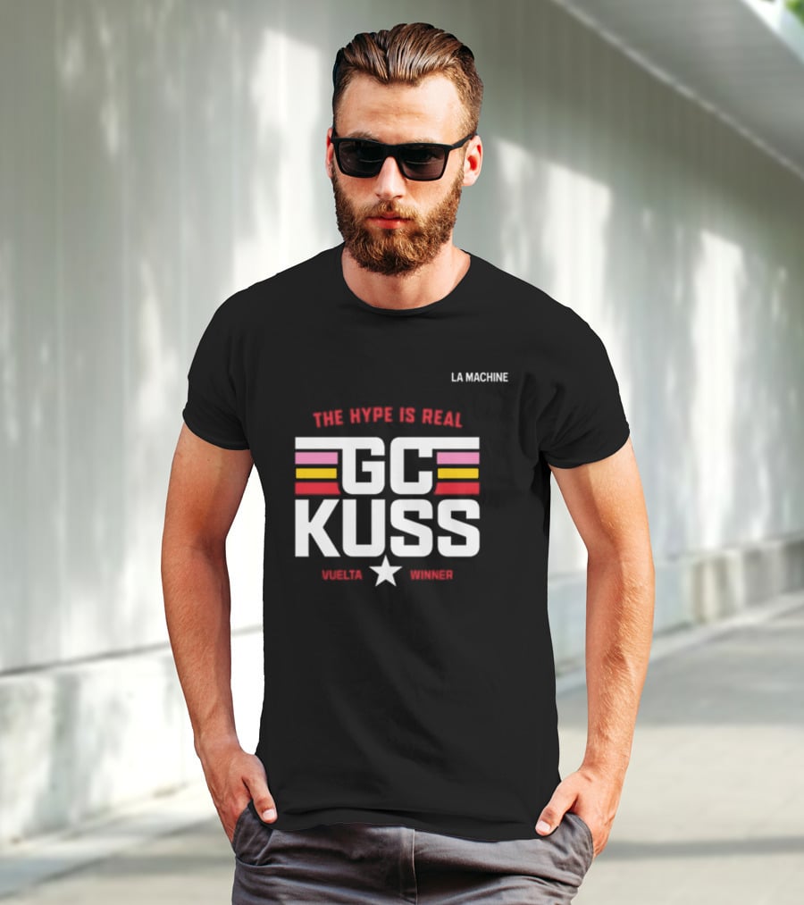 La Machine The Hype Is Real GC Kuss Vuelta Winner T-Shirt