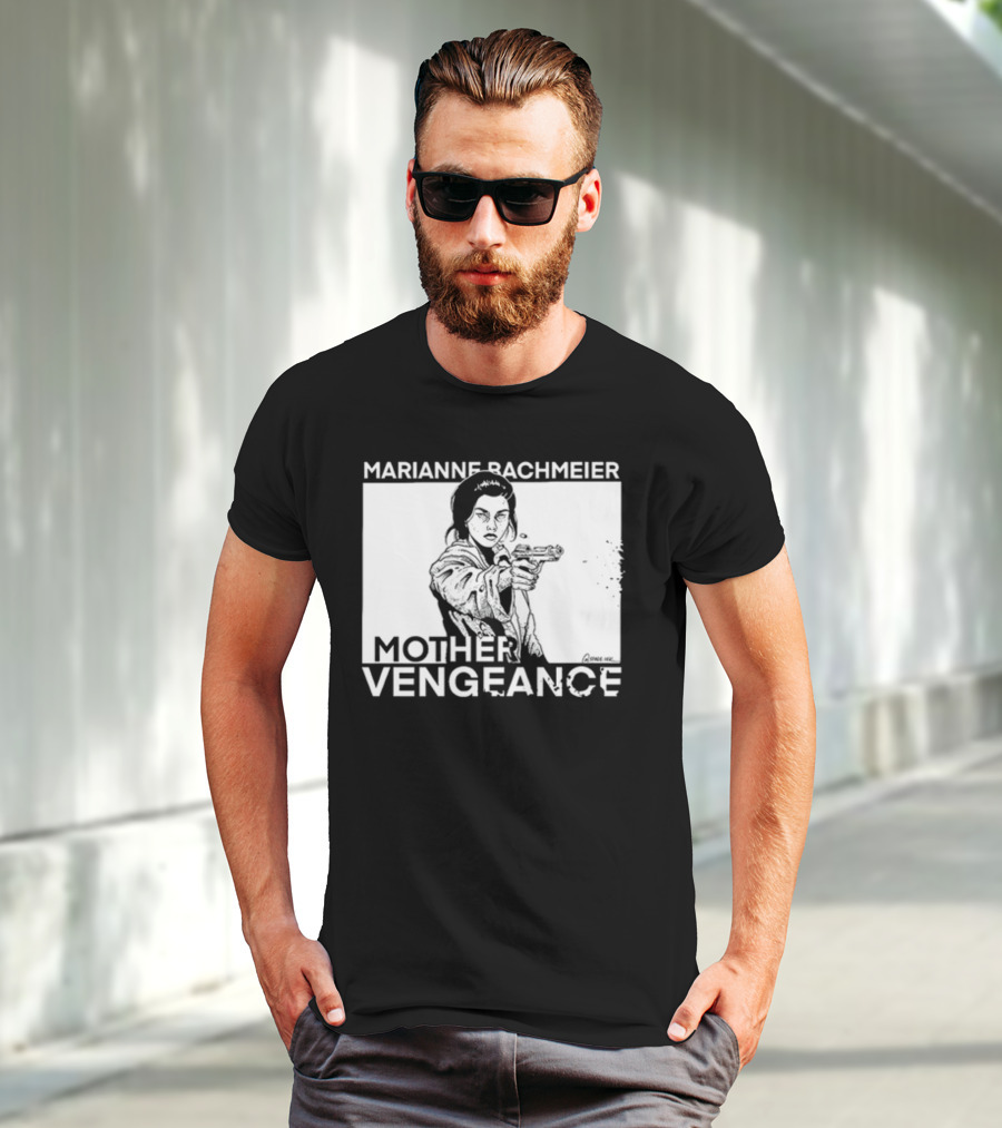 Punkwithacamera Marianne Bachmeier Mother Vengeance T-Shirt