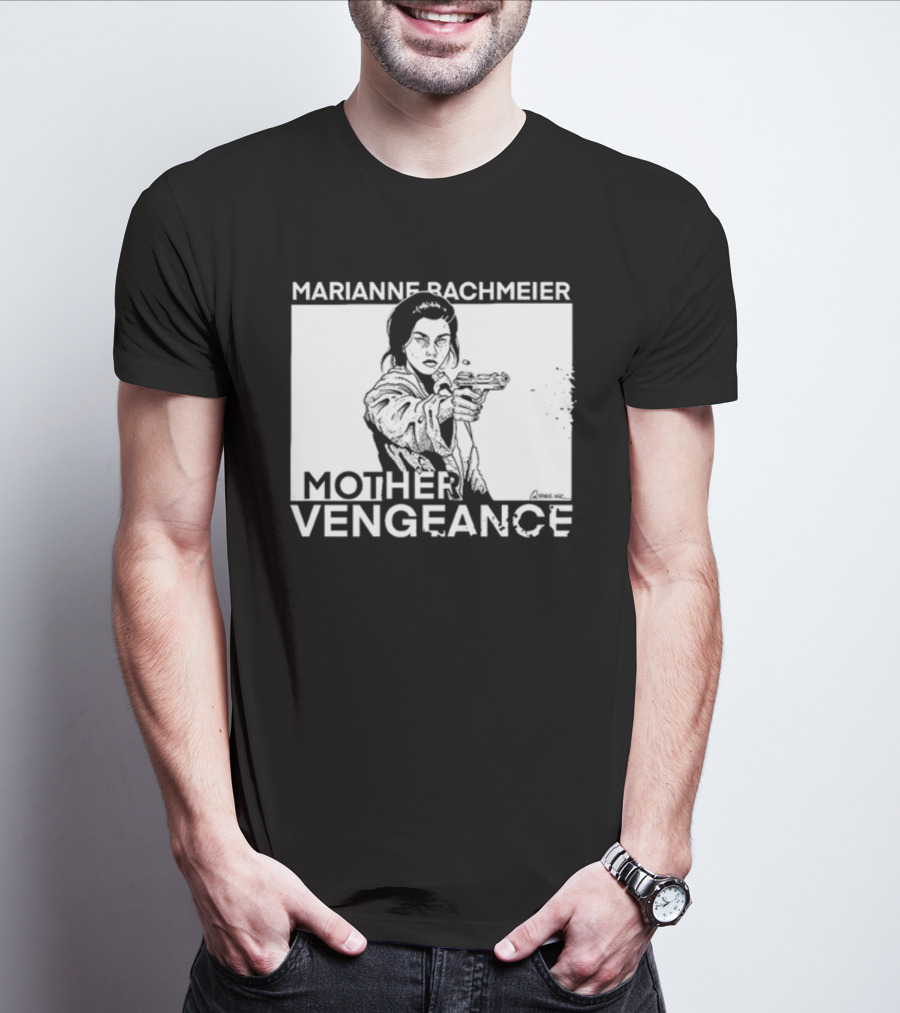 Punkwithacamera Marianne Bachmeier Mother Vengeance T-Shirt