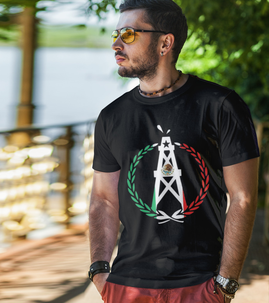 Oiler Mobb Mexican Independence Day Oil Rig Logo With Mexican Flag Laurel Wreath T-Shirt