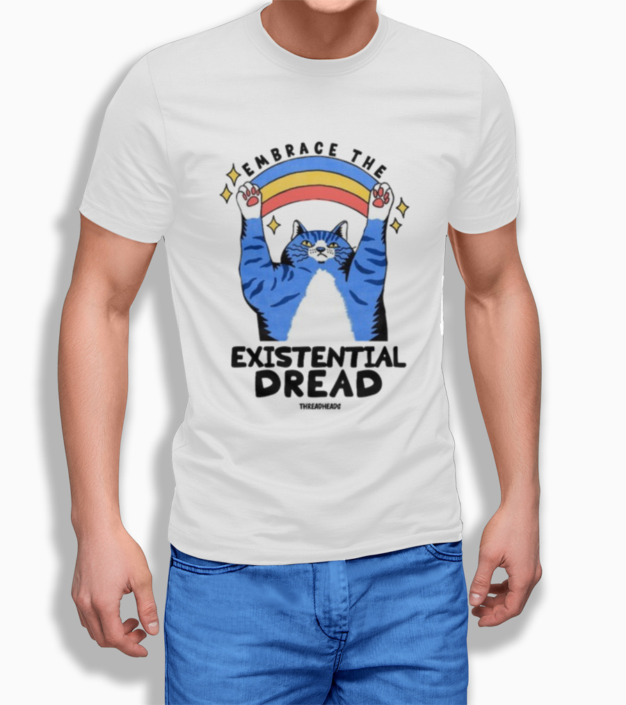 Embrace The Existential Dread Threadheads Cat Rainbow T-Shirt