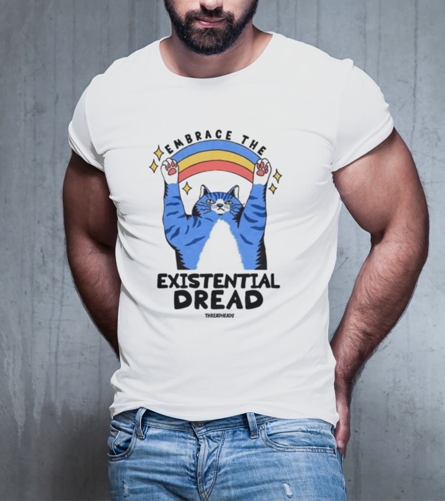 Embrace The Existential Dread Threadheads Cat Rainbow T-Shirt
