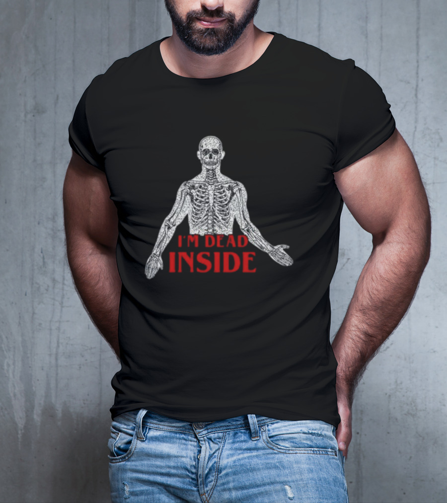 I'm Dead Inside Skeleton Anatomy T-Shirt