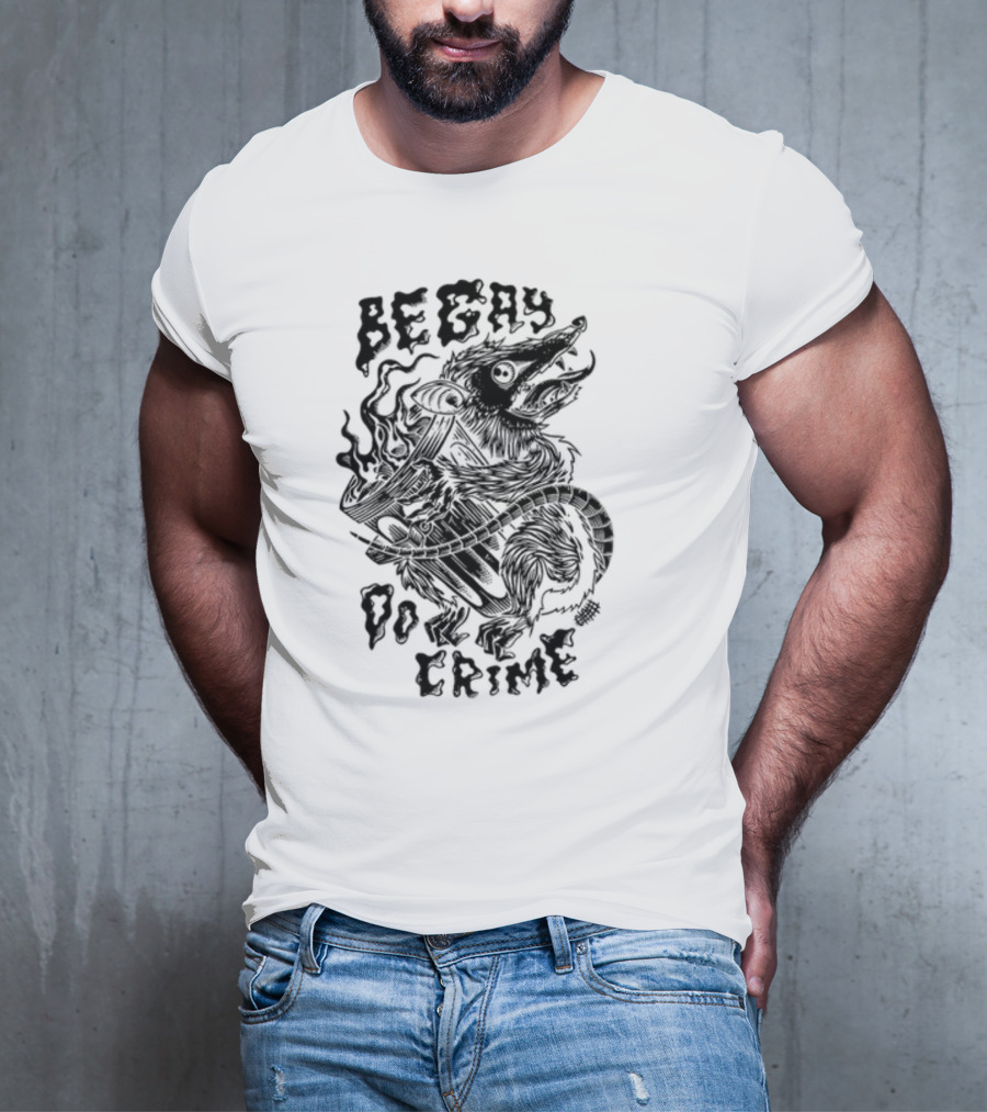 BE GAY DO CRIME RAT ILLUMINATED BY FLAMES T-Shirt