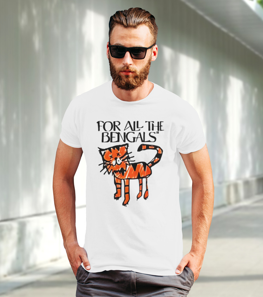 For All The Bengals Tiger T-Shirt
