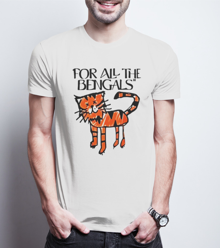 For All The Bengals Tiger T-Shirt