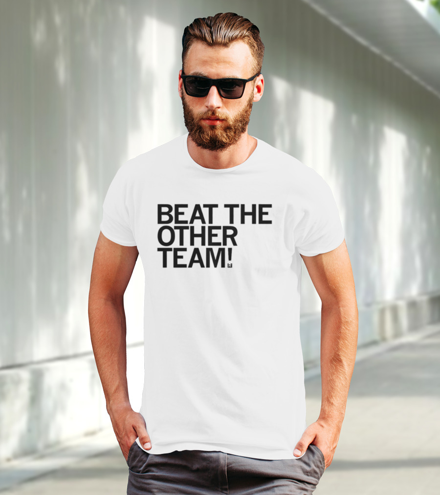 Beat The Other Team John Keim T-Shirt