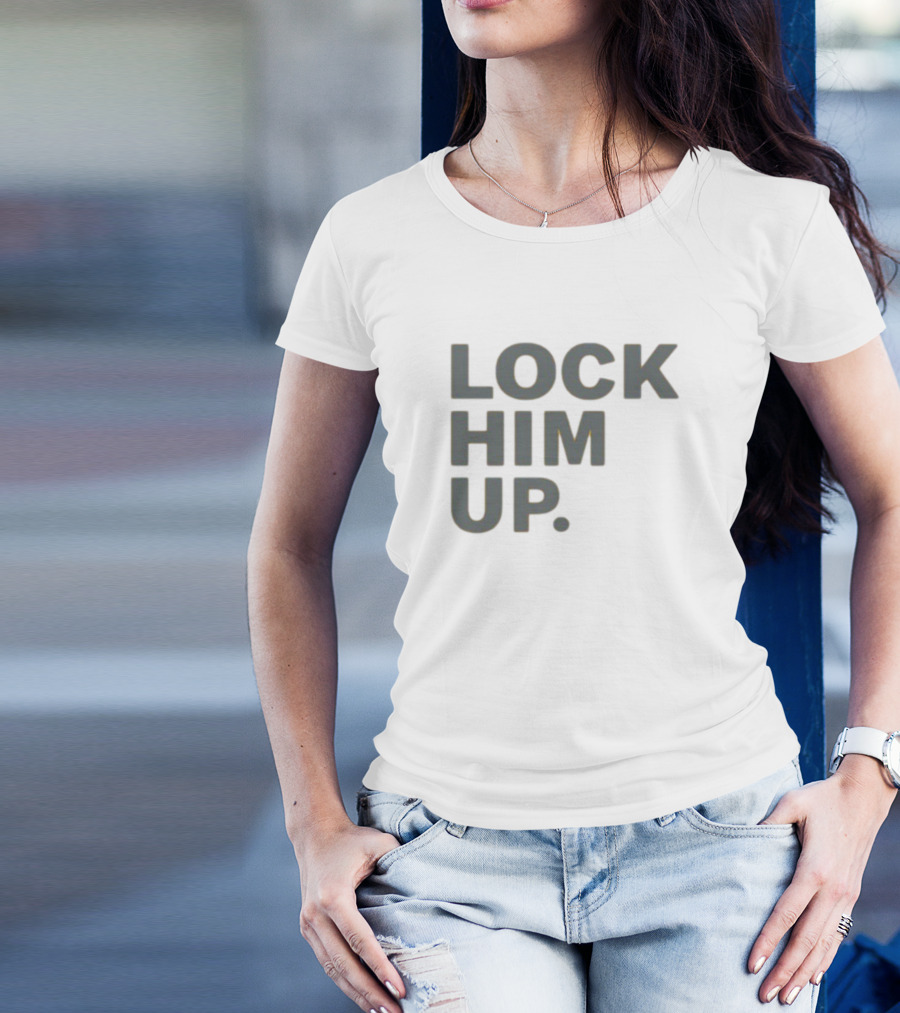 LOCK HIM UP T-Shirt