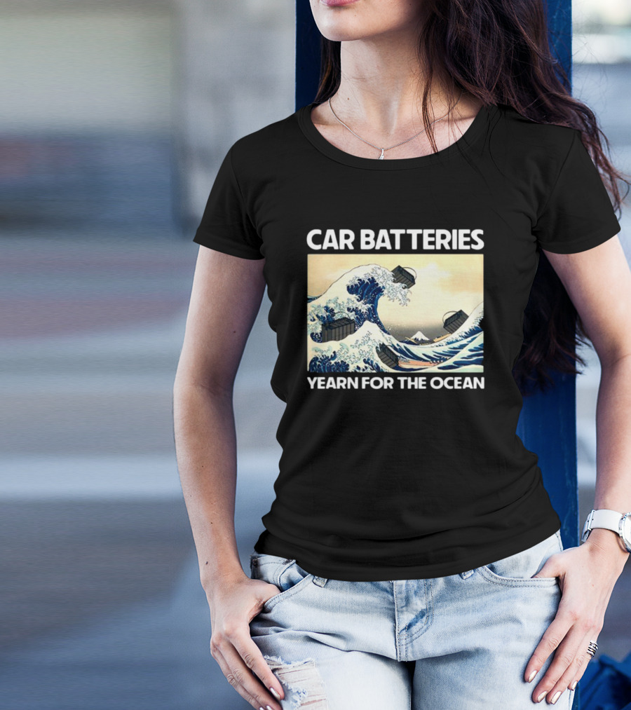 Car Batteries Yearn For The Ocean Great Wave T-Shirt