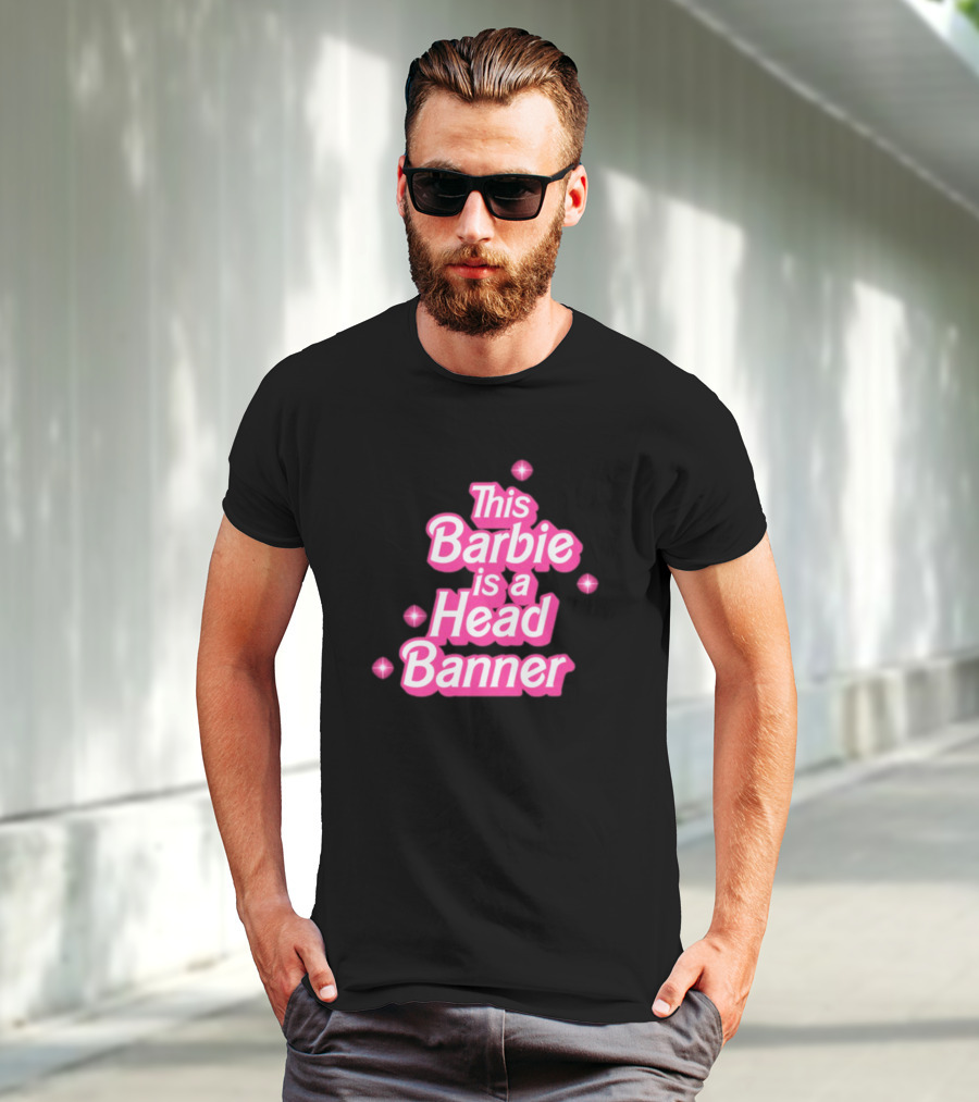 Lost Lands This Barbie Is A Head Banner With Sparkles T-Shirt
