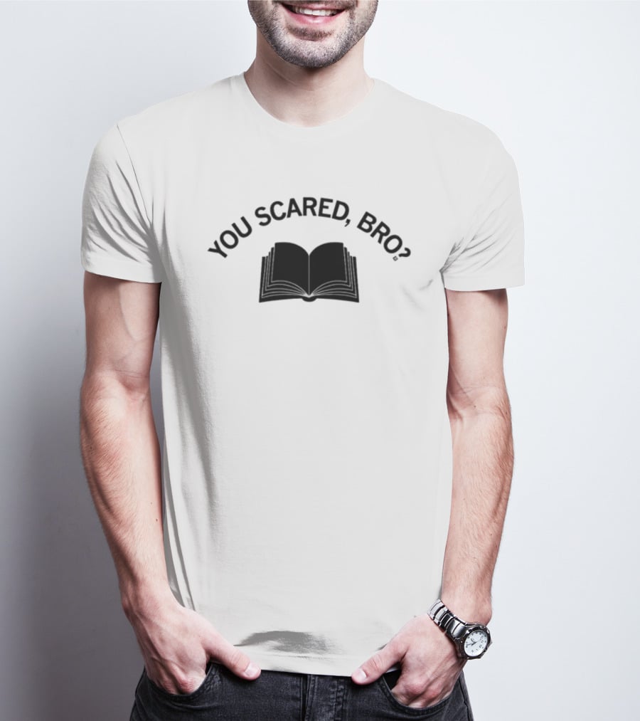 You Scared Bro Open Book T-Shirt
