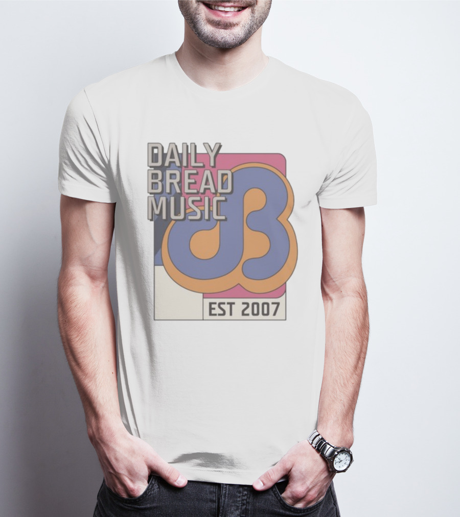DAILY BREAD MUSIC EST 2007 T-Shirt