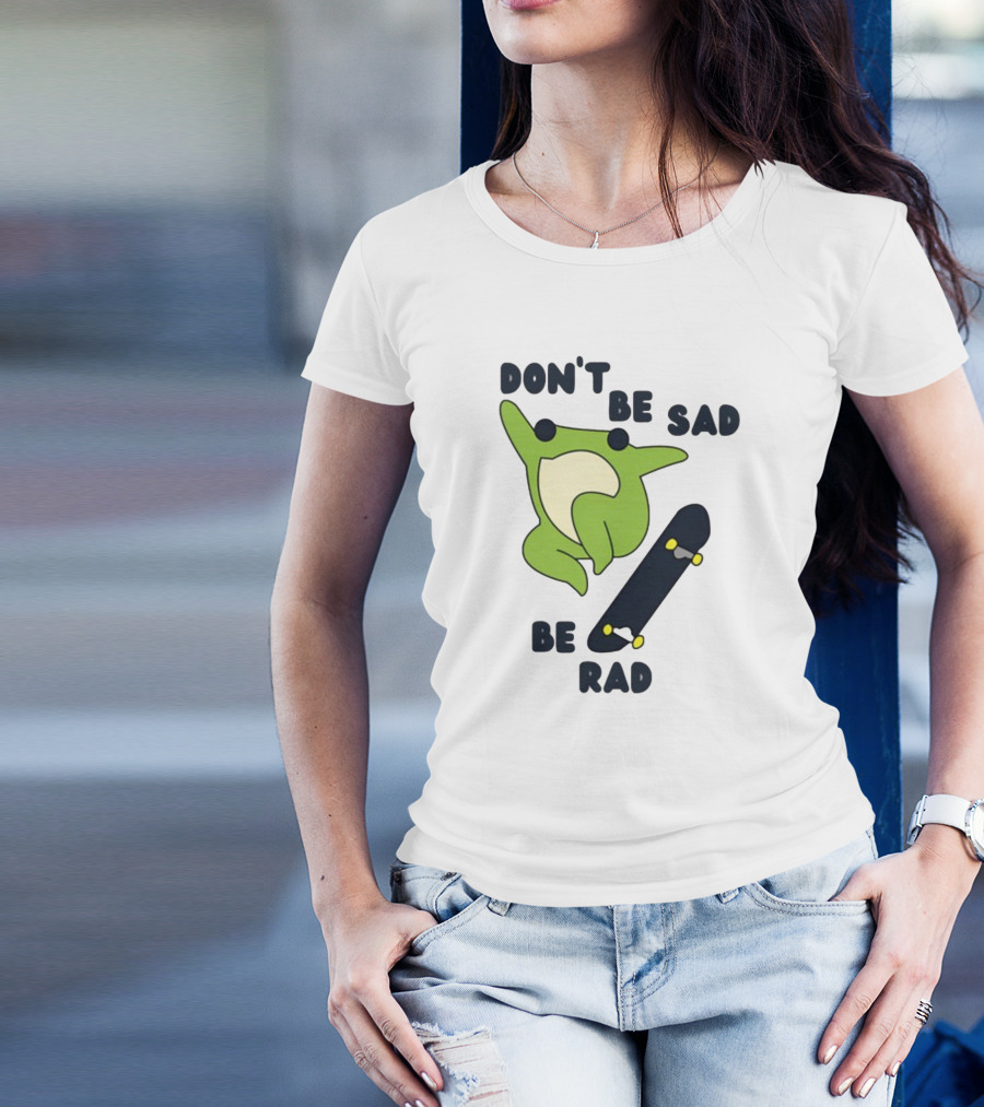 Don't Be Sad Be Rad Gotfunny Frog Skateboard T-Shirt