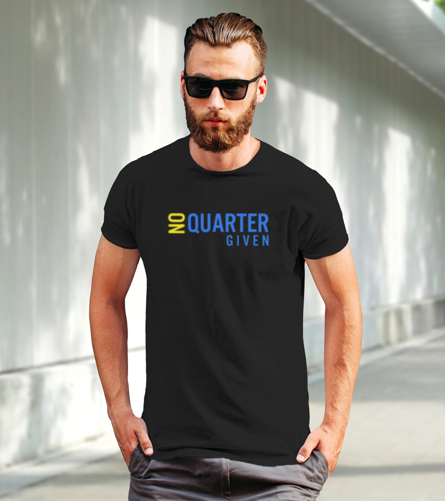 No Quarter Given Text T-Shirt