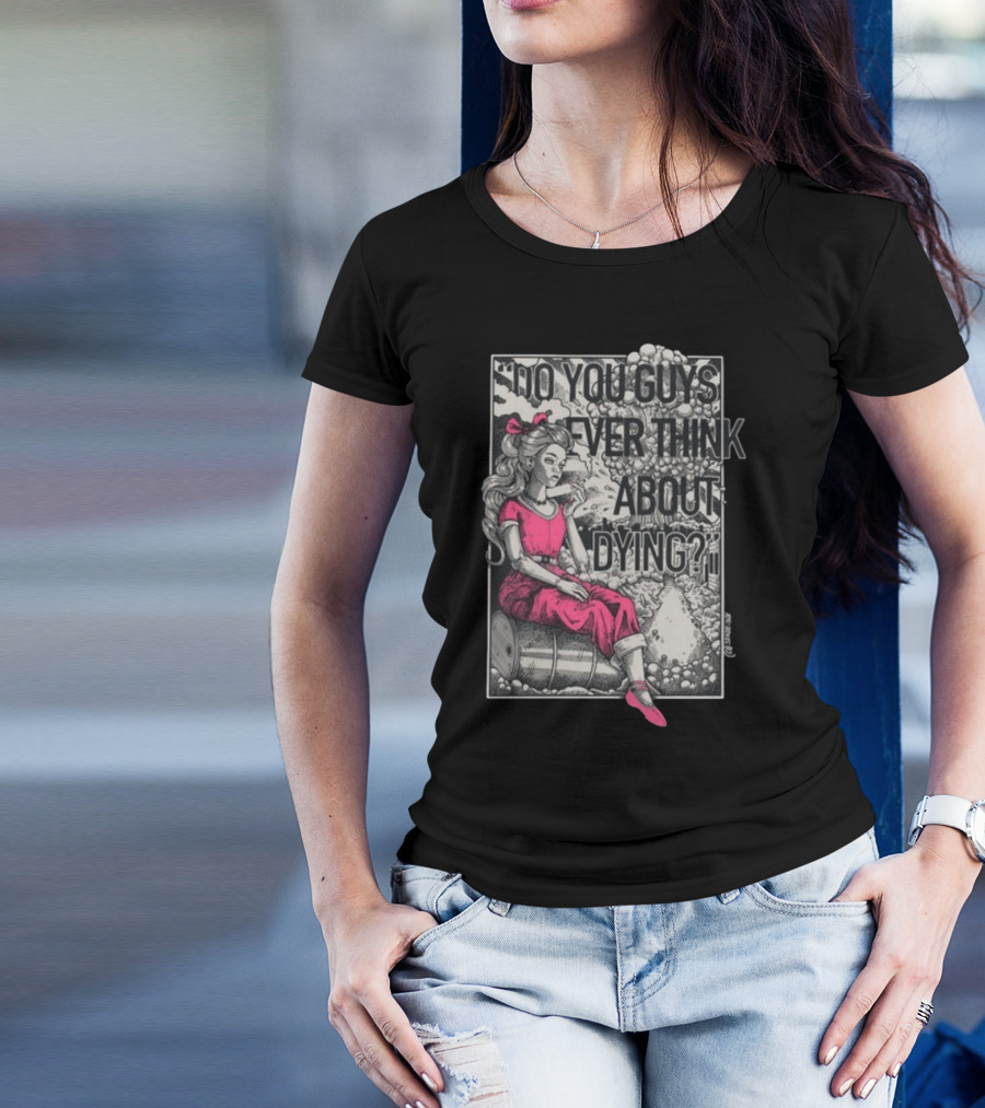 Punkwithacamera Do You Guys Ever Think About Dying Retro Cartoon Character With Atomic Explosion T-Shirt