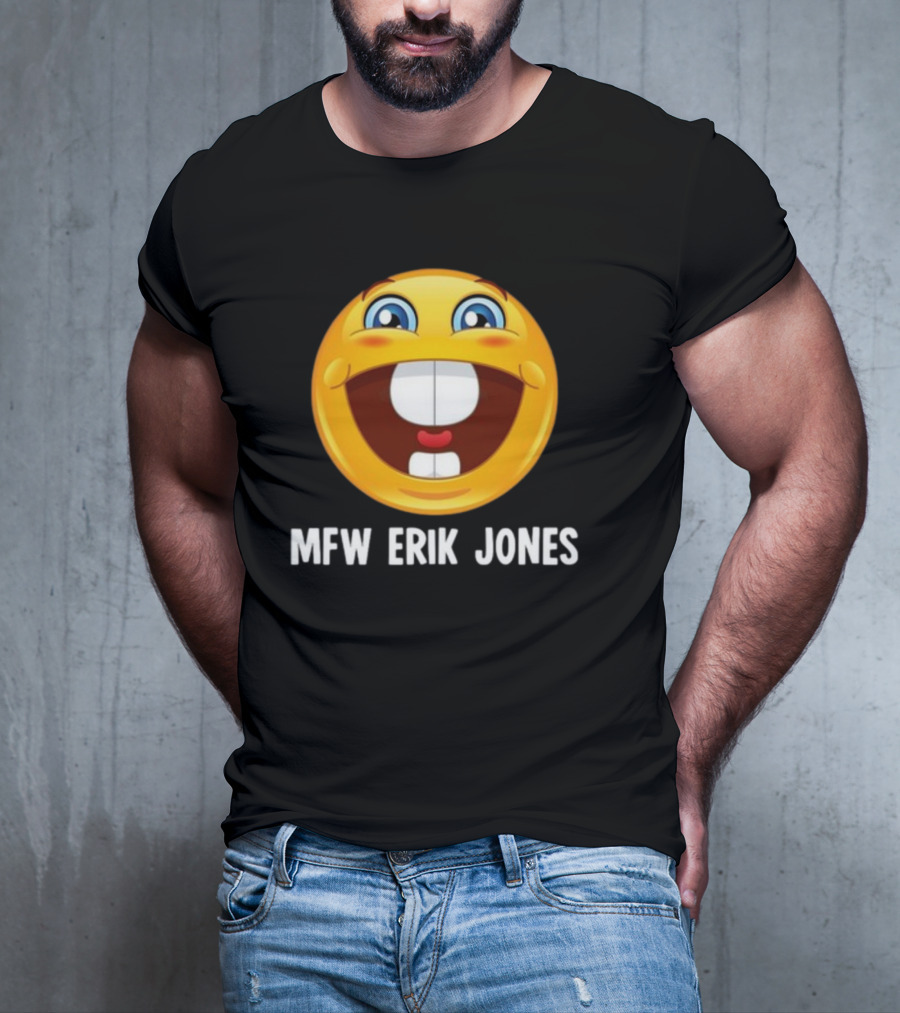 Mfw Erik Jones Emoji Reaction T-Shirt