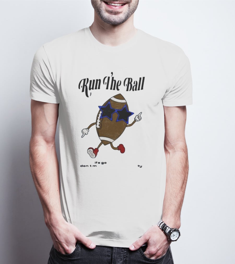 Run The Ball Life Goes By Fast Don’t Miss Your Opportunity Football With Star Glasses T-Shirt